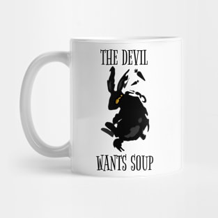 the devil wants soup - rabbit Mug